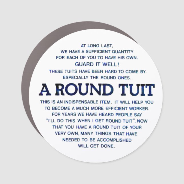 A Round Tuit Plate Car Magnet (Front)