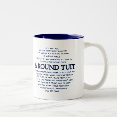 A Round Tuit Two_Tone Coffee Mug