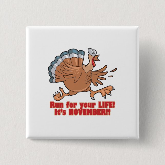 a run for life funny turkey pinback button (Front)