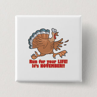 a run for life funny turkey pinback button