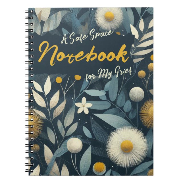 A Safe Space for My Grief Notebook (Front)