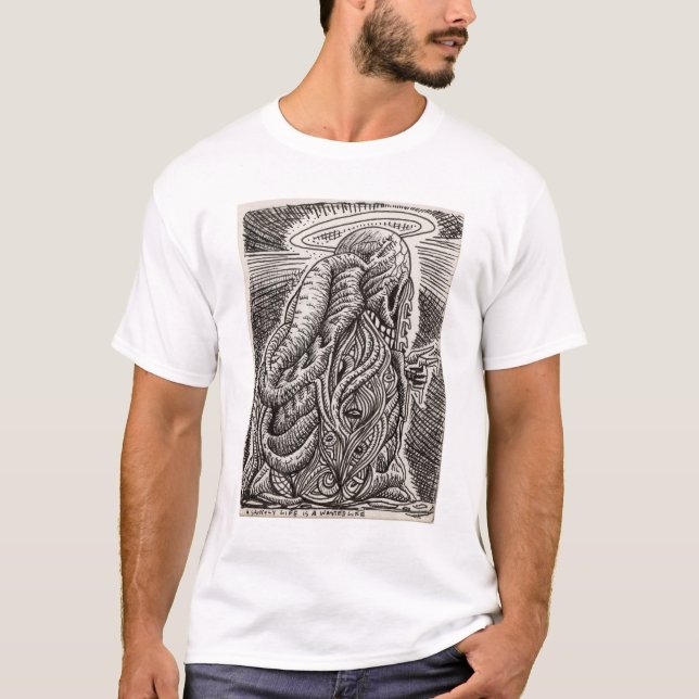A Saintly Life T-Shirt (Front)