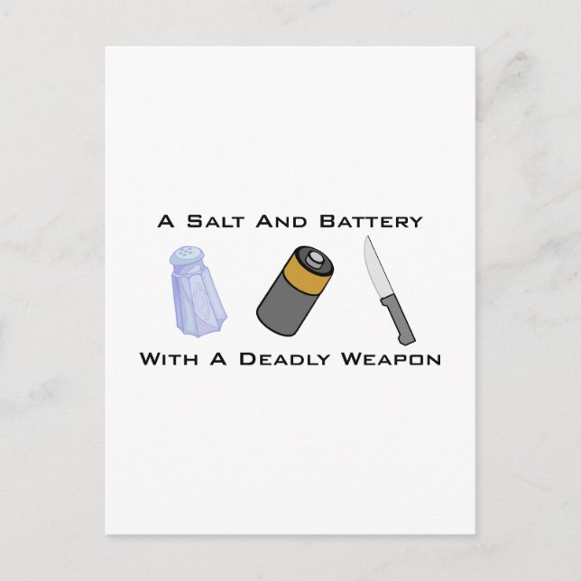 A Salt And Battery With A Deadly Weapon Postcard (Front)
