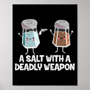 A Salt With A Deadly Wean Funny Food Pun Gun Kawai Poster