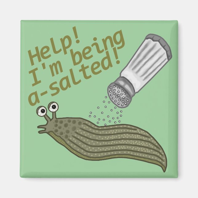 A Salted Slug Pun Funny Animal Joke Magnet (Front)