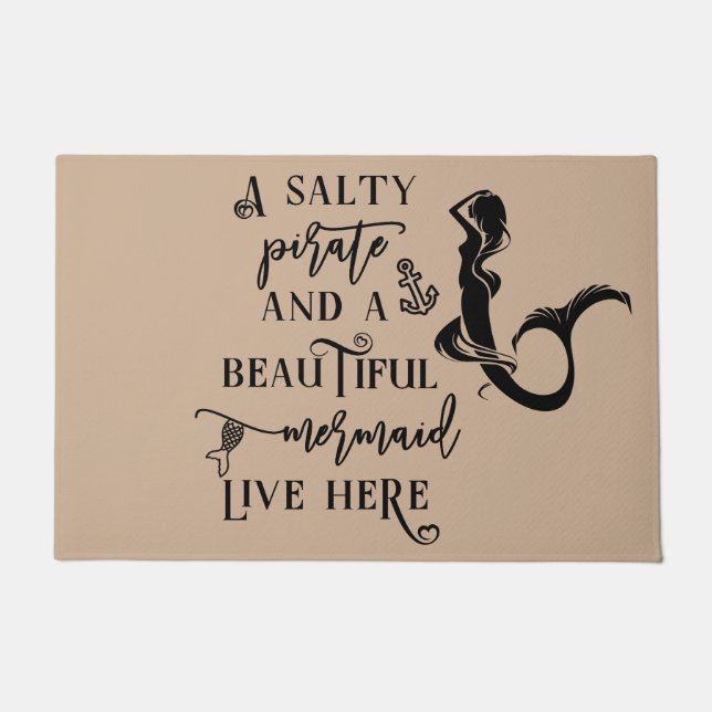 A Salty Pirate and a Beautiful Mermaid Live Here Doormat (Front)