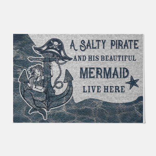 A Salty Pirate And His Beautiful Mermaid Doormat