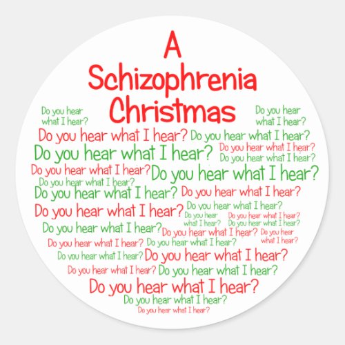 A Schizophrenia Christmas Classic Round Sticker