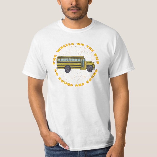 A School Bus Wheels T-Shirt (Front)