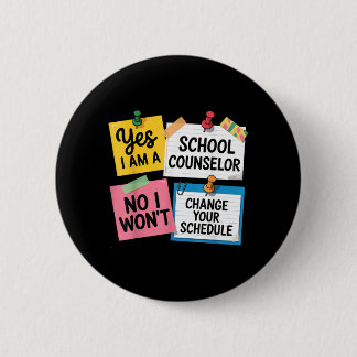 A School Counselor Funny Education Schedule Office Button