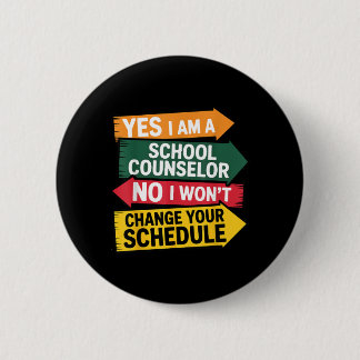 A School Counselor Funny Education Schedule Office Button