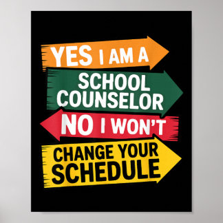 A School Counselor Funny Education Schedule Office Poster