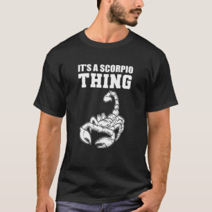 A Scorpio Thing Person T-Shirt
