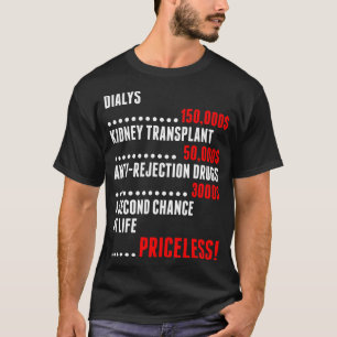 A Second Chance At Life Priceless Tshirt