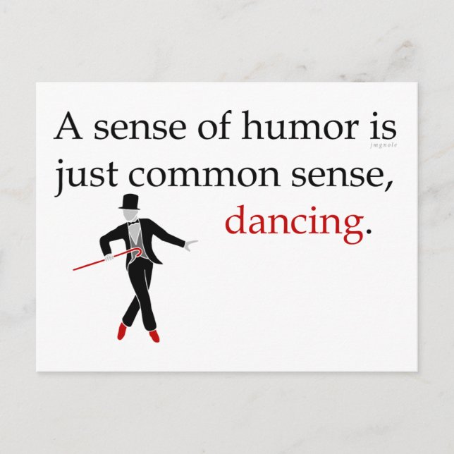 A Sense of Humor is just Common Sense, Dancing. Postcard (Front)