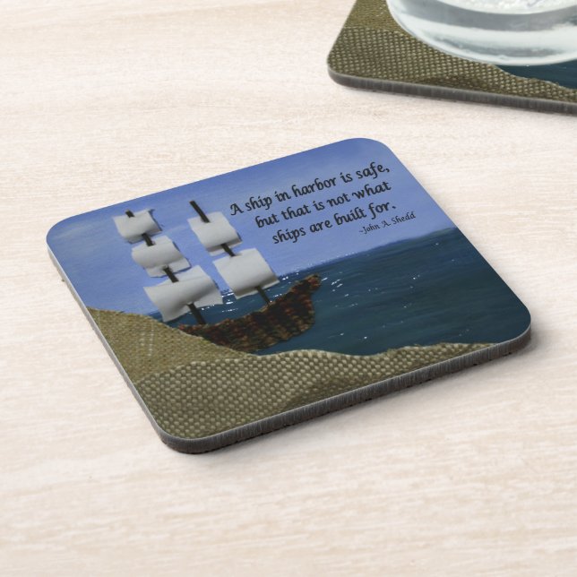 A Ship in Harbor is Safe Inspirational Quotation Drink Coaster (Left Side)