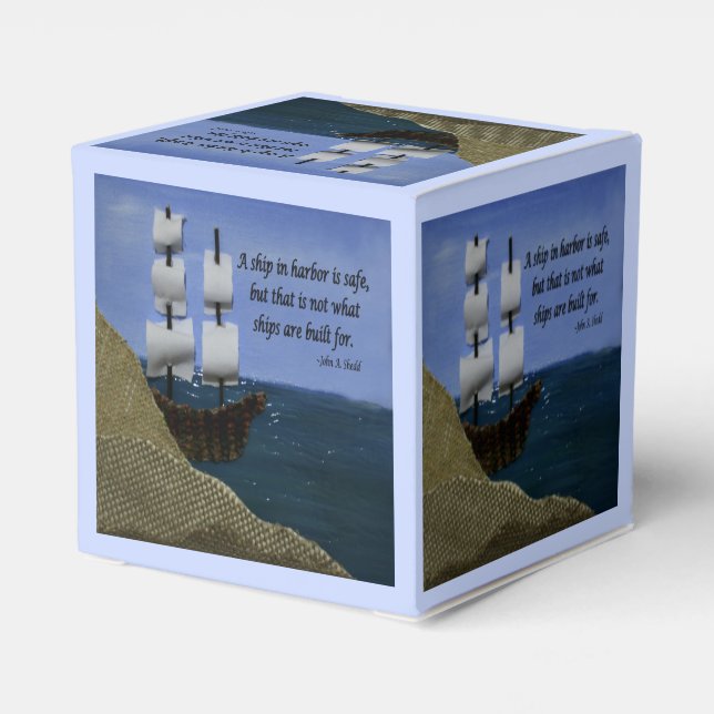 A Ship in Harbor is Safe Inspirational Quotation Favor Boxes (Back Side)