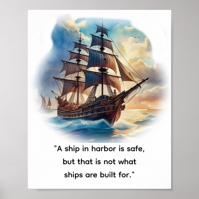 "A ship in harbor is safe,  Poster (Front)