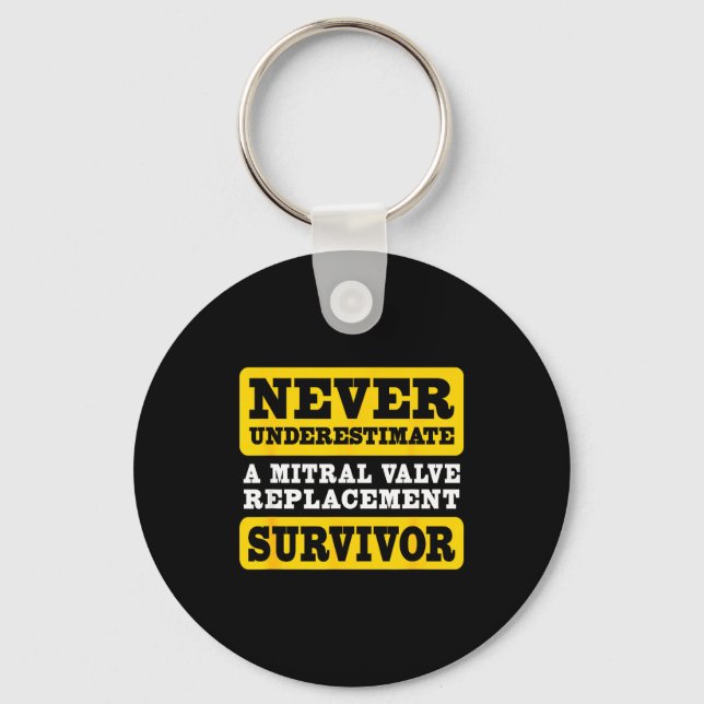 A Shirt Underestimate Mitral Valve Replacement Sur Keychain (Front)