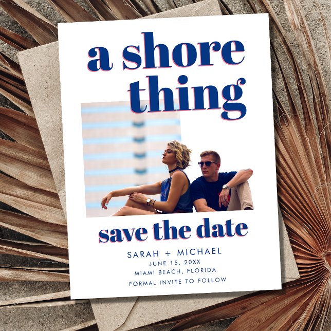 A Shore Thing Photo Beach Wedding Save the Date Announcement Postcard (A Shore Thing Photo Beach Wedding Save the Date Postcard)