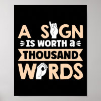 A Sign Is Worth A Thousand Words American Sign Lan