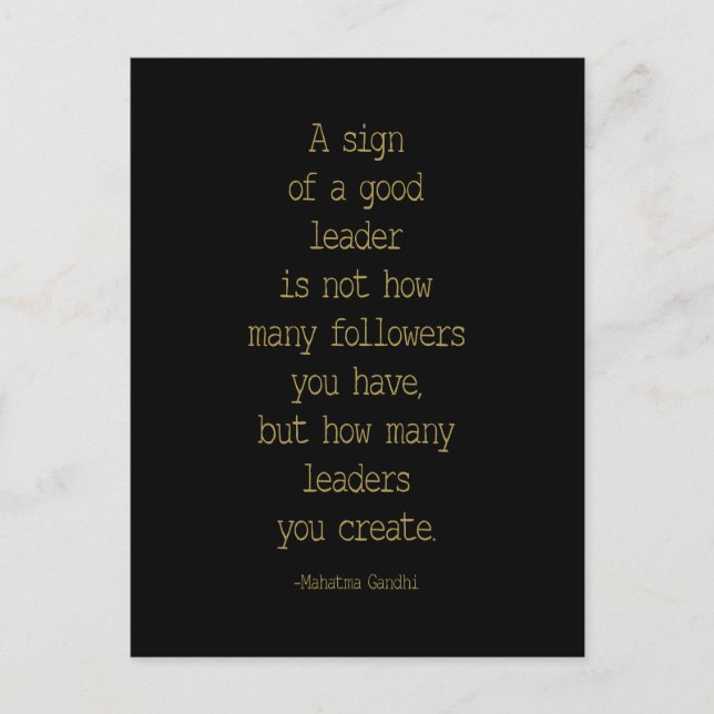 A Sign Of A Good Leader, Mahatma Gandhi Quote Postcard (Front)