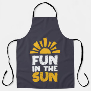 A sign that says fun on the sun apron