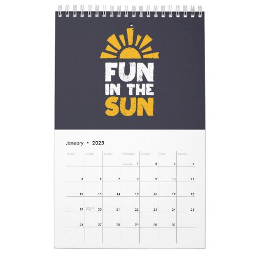 A sign that says fun on the sun calendar