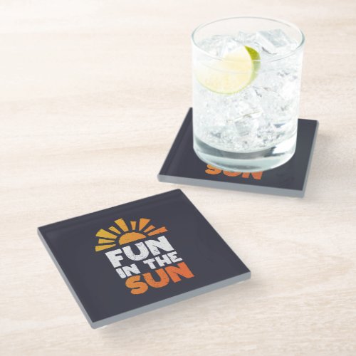 A sign that says fun on the sun glass coaster