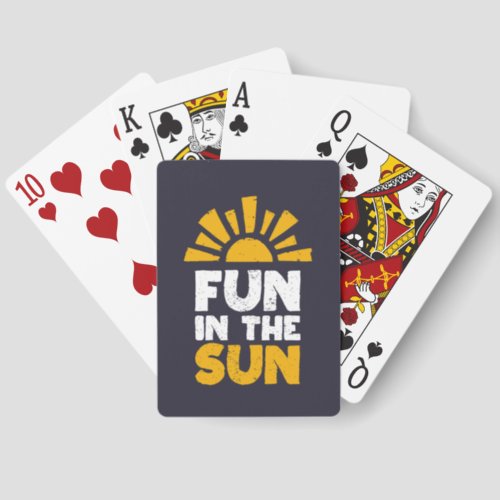 A sign that says fun on the sun playing cards