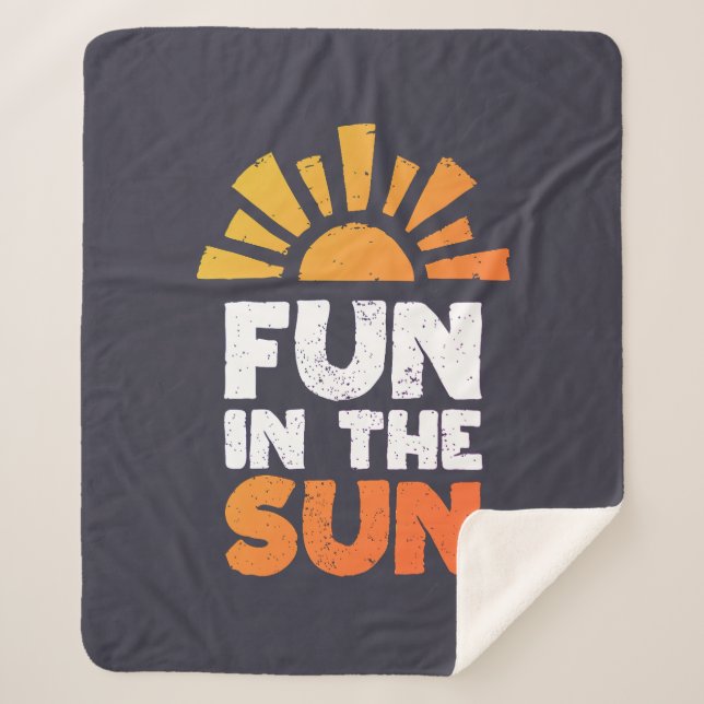 A sign that says fun on the sun sherpa blanket (Front)