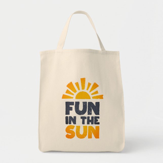 A sign that says fun on the sun tote bag (Front)
