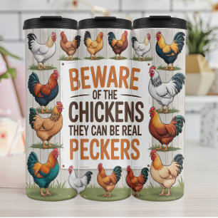 A Sign Warning of Chickens Thermal Tumbler