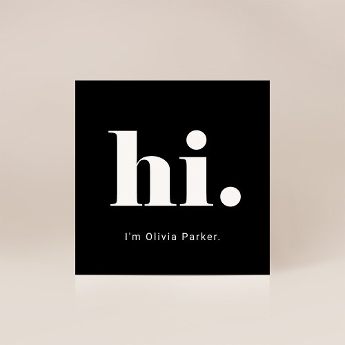 A Simple Hello  Bold and Modern Typography Square Business Card