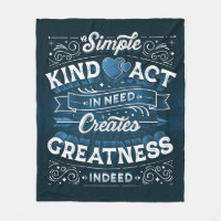 A Simple Kind Act Fleece Blanket (Medium)