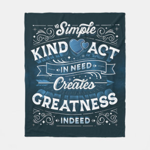 A Simple Kind Act Fleece Blanket (Medium)