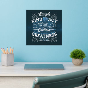 A Simple Kind Act Wall Decal