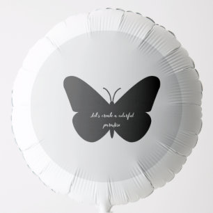 A simple quote in a simple butterfly balloon