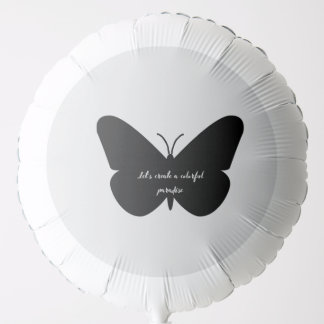 A simple quote in a simple butterfly balloon