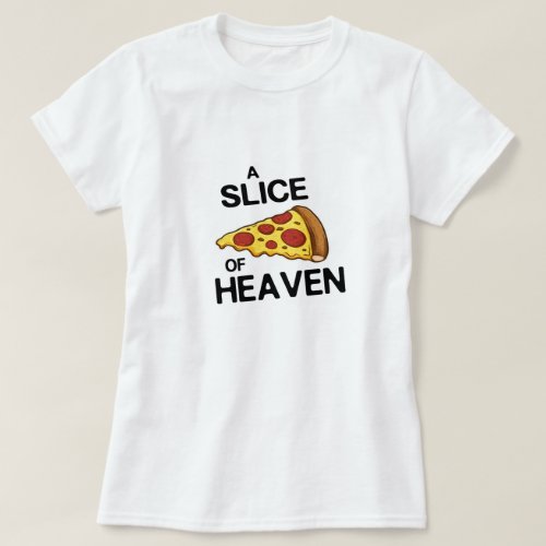 A SLICE OF HEAVEN T_Shirt
