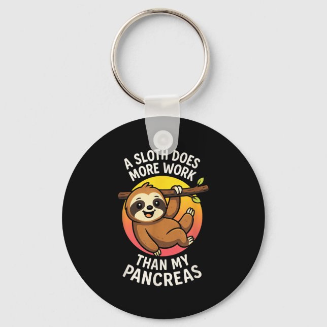 A Sloth Does More Work - Funny Diabetes Awareness  Keychain (Front)