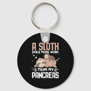 A Sloth Does More Work Than My Pancreas _1 Keychain
