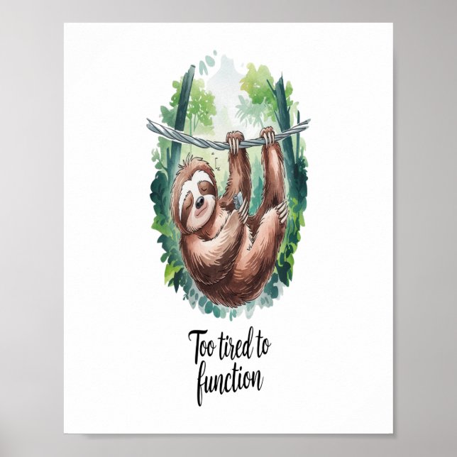 A Sloth Wild Animal Tired Poster (Front)