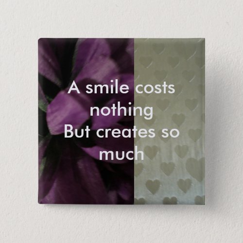 A smile costs nothing button