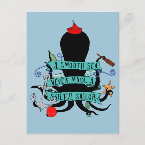 A Smooth Sea Never Made A Skilful Sailor Postcard