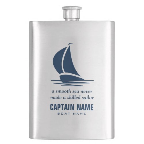 A smooth sea never made a skilled sailor nautical  flask