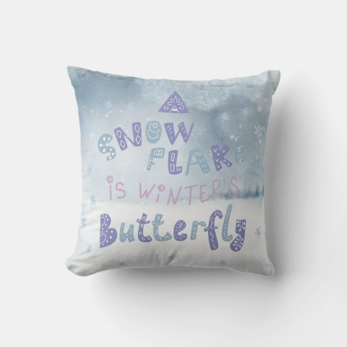 A Snowflake Is Winters Butterfly Throw Pillow