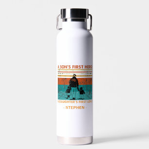 A Son’s First Hero, A Daughter’s First Love Water Bottle