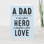 A Son&#39;s First Hero, A Daughter&#39;s First Love Card at Zazzle
