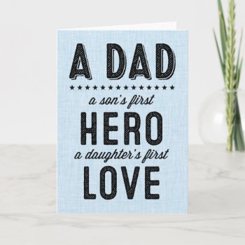 A Son's First Hero  A Daughter's First Love Card by FoxAndNod at Zazzle